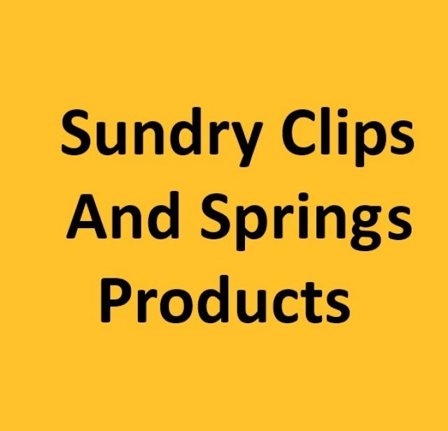 Sundry Clips and Springs Products